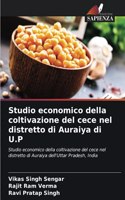 Studio economico della coltivazione del cece nel distretto di Auraiya di U.P