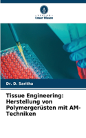 Tissue Engineering