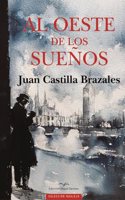 AL OESTE DE LOS SUENOS (Spanish Edition)
