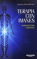TERAPIA CON IMANES: Biomagnetismo compasivo