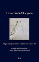 La Necessita del Segreto