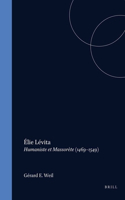 Élie Lévita: Humaniste et massorète (1469-1549)