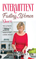 Intermittent Fasting for Women Over 50