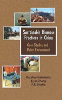 Sustainable Biomass Practices in China: Case Studies and Policy Environment