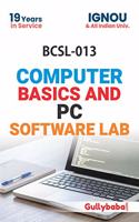 Gullybaba IGNOU BCA 1st Sem BCSL-13 Computer Basics and PC Software Lab in English - Latest Edition IGNOU Help Book with Solved Previous Year's Question Papers and Important Exam Notes