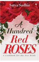 Hundred Red Roses: A Cookbook for the New Bride