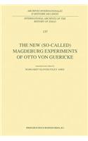 New (So-Called) Magdeburg Experiments of Otto Von Guericke