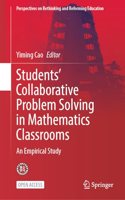 Students' Collaborative Problem Solving in Mathematics Classrooms