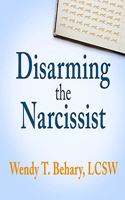 Disarming the Narcissist