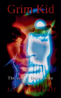 Grim Kid: (1 Grim Kid)