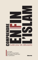 Comprendre enfin l'Islam