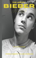 The Justin Bieber Story: From London To Los Angeles