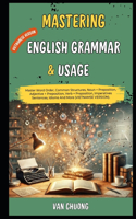 Mastering English Grammar And Usage
