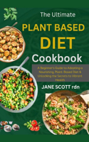 Ultimate PLANT BASED DIET COOKBOOK