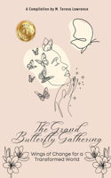 Grand Butterfly Gathering