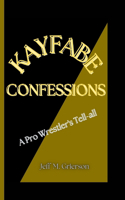 Kayfabe Confessions