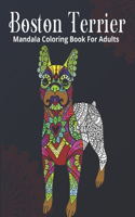 Boston Terrier Mandala Coloring Book For Adults