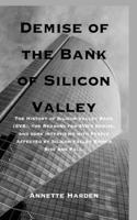 Demise of the Bank of Silicon Valley