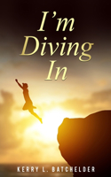 I'm Diving In
