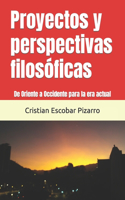 Proyectos y perspectivas filosóficas