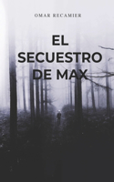 El Secuestro de Max
