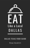 Eat Like a Local- Dallas