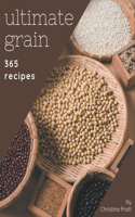 365 Ultimate Grain Recipes