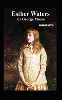 Esther Waters Annotated