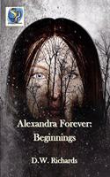 Alexandra Forever Beginnings