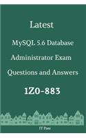 Latest MySQL 5.6 Database Administrator Exam 1Z0-883 Questions and Answers