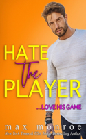 Hate the Player: An Enemies-to-Lovers Romantic Comedy(Hollywood Collection)