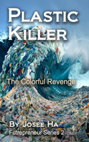 Plastic Killer