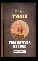 Tom Sawyer Abroad Classic Annotated Editions (Signet Classics)
