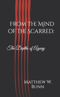 From the Mind of the Scarred