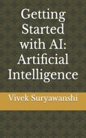 Getting Started with AI: Artificial Intelligence