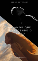 Um Amor que Transcende o Tempo