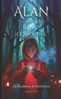 Alan y las Aventuras en Tierra Conocida