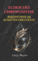 Echos des Unbewussten