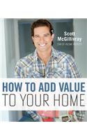 How to Add Value to Your Home: (English)