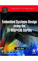 Embedded Systems Design Using the TI MSP430 Series: (Embedded Technology)