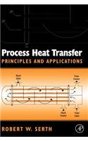 Process Heat Transfer: Principles and Applications