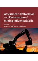 Assessment, Restoration and Reclamation of Mining Influenced Soils