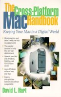 The Cross-Platform Mac Handbook: Keeping Your Mac In A Digital World