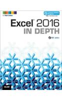 Excel 2016 In Depth: (In Depth)