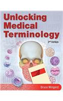 UNLOCKING MEDICAL TERMINOLOGY