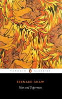 Man and Superman: A Comedy and a Philosophy(Bernard Shaw Library)