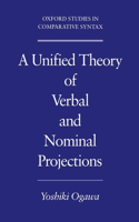 Unified Theory of Verbal and Nominal Projections