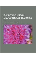 The Introductory Discourse and Lectures: (English)