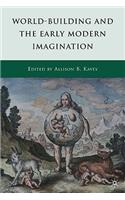 World-Building and the Early Modern Imagination