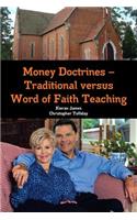 Money Doctrines - Traditional versus Word of Faith Teaching